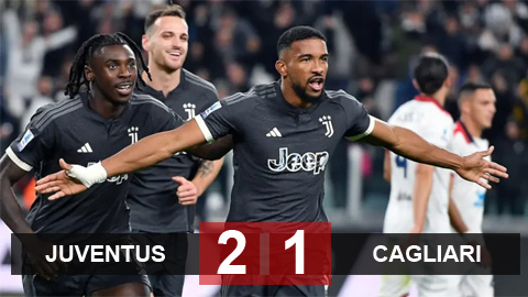 Kết quả Juventus 2-1 Cagliari: Đánh chiếm ngôi đầu của Inter Milan 