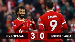 Kết quả Liverpool 3-0 Brentford: The Kop vượt mặt Arsenal