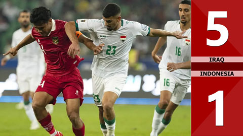 VIDEO bàn thắng Iraq vs Indonesia: 5-1 (Vòng loại World Cup 2026)