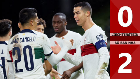 VIDEO bàn thắng Liechtenstein vs Bồ Đào Nha: 0-2 (Vòng loại EURO 2024)
