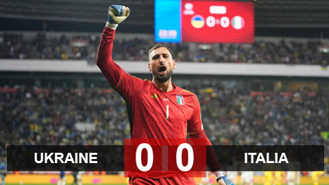 Kết quả Ukraine 0-0 Italia: Azzurri giành vé dự EURO 2024