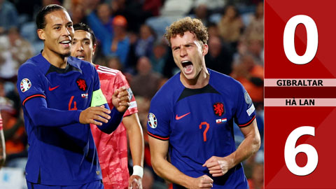 VIDEO bàn thắng Gibraltar vs Hà Lan: 0-6 (Vòng loại EURO 2024)