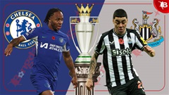 Nhận định bóng đá Newcastle vs Chelsea, 22h00 ngày 25/11: Chích chòe nguy to