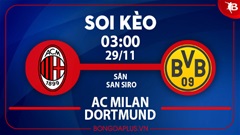 Soi kèo hot hôm nay 28/11: Rossoneri thắng kèo châu Á trận AC Milan vs Dortmund; Chủ nhà đè góc hiệp 1 trận Lazio vs Celtic