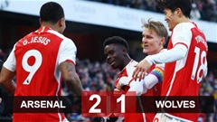 Kết quả Arsenal 2-1 Wolves: Thắng tối thiểu, Pháo thủ duy trì vị trí số 1 trên BXH