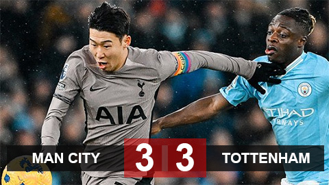 Kết quả Man City 3-3 Tottenham: Mưa bàn thắng tại Etihad