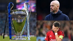 Hậu quả khủng khiếp thế nào nếu MU bị loại ở Champions League?