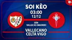 Soi kèo hot hôm nay 11/12: Mưa gôn trận Rayo Vallecano vs Celta Vigo; Nhiều phạt góc trận Cagliari vs Sassuolo