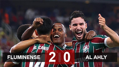 Kết quả Fluminense 2-0 Al Ahly: Xác định đại diện đầu tiên vào chung kết FIFA Club World Cup