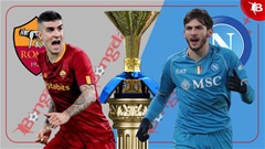 Nhận định bóng đá Roma vs Napoli,  02h45 ngày 24/12: Nhà vô địch lại sa lầy?