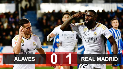 Kết quả Alaves 0-1 Real: Kền kền trắng chiếm ngôi đầu