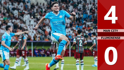 VIDEO bàn thắng Man City vs Fluminense: 4-0 (Chung kết FIFA Club World Cup 2023)