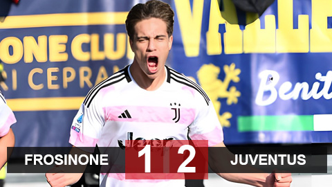 Kết quả Frosinone 1-2 Juventus: 'Bà đầm già' thu hẹp khoảng cách với Inter