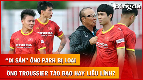 Bình luận: 'Di sản' ông Park bị thanh lọc trước Asian Cup, HLV Troussier táo bạo hay liều lĩnh?