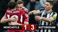 Kết quả Newcastle 1-3 Nottingham: Thua ngược trong 15 phút