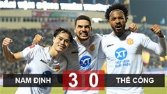 Kết quả Nam Định 3-0 Thể Công Viettel: Tam tấu 'nổ súng', vững vàng ngôi đầu bảng 