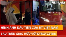 Việt Nam 1-2 Kyrgyzstan: HLV Troussier về tới khách sạn vẫn chưa hết băn khoăn với trận đấu
