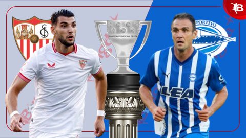 Nhận định bóng đá Sevilla vs Alaves, 03h00 ngày 13/1: Chủ nhà trọn niềm vui