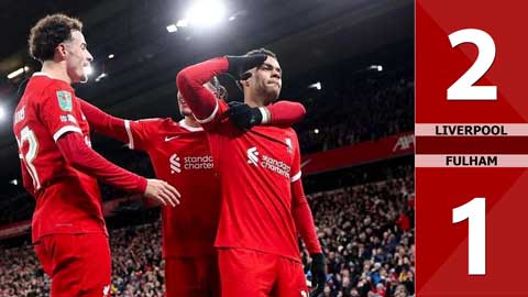 VIDEO bàn thắng Liverpool vs Fulham: 2-1 (Bán kết lượt đi Cúp Liên đoàn Anh 2023/24)