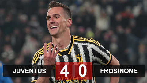 Kết quả Juventus 4-0 Frosinone: Milik lập hat-trick, 'Lão bà' tiếp tục thăng hoa