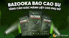 Bao cao su BAZOOKA tăng cảm giác mãnh liệt cho 'cuộc yêu'!