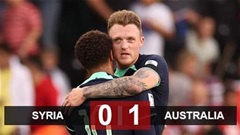 Kết quả Syria 0-1 Australia: Chuột túi giành vé đi tiếp