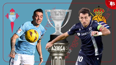 Nhận định bóng đá Celta Vigo vs Sociedad, 03h00 ngày 21/1: Ca khúc khải hoàn