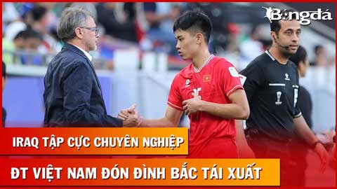 Cận cảnh buổi tập của Iraq trước trận gặp Việt Nam - HLV Troussier đón Đình Bắc trở lại