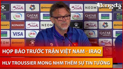 Họp báo Việt Nam vs Iraq: HLV Troussier không hài lòng với những chỉ trích cầu thủ của mình