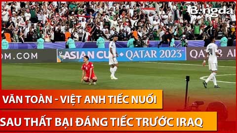 Văn Toàn tiếc nuối đấm tay xuống sân, Việt Anh ôm đầu thất vọng sau thất bại