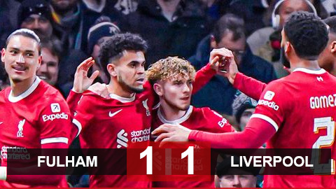 Kết quả Fulham 1-1 Liverpool (tổng tỷ số 2-3): The Kop vào chung kết cúp Liên đoàn