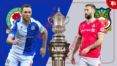 Nhận định bóng đá Blackburn vs Wrexham, 02h30 ngày 30/1