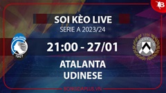 Soi kèo live Atalanta vs Udinese, 21h00 ngày 27/1