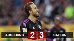 Kết quả Augsburg 2-3 Bayern: Hùm xám thắng thót tim