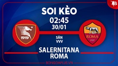 Soi kèo hot hôm nay 29/1: Tài góc hiệp 1 trận Salernitana vs Roma; Khách thắng kèo châu Á trận Estrela Amadora vs Benfica