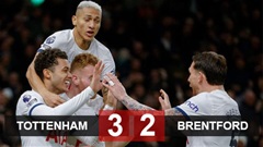 Kết quả Tottenham 3-2 Brentford: Spurs vào Top 4