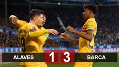 Kết quả Alaves 1-3 Barca: Roque ghi bàn, Barca thắng trận thứ 2 liên tiếp