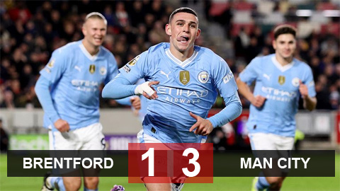 Kết quả Brentford 1-3 Man City: Siêu hat-trick của Foden
