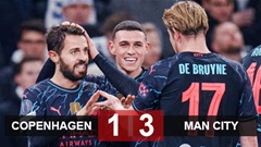 Kết quả Copenhagen 1-3 Man City: Đặt một chân vào tứ kết