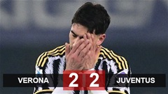 Kết quả Verona 2-2 Juventus: Bà đầm già đầu hàng cuộc đua vô địch