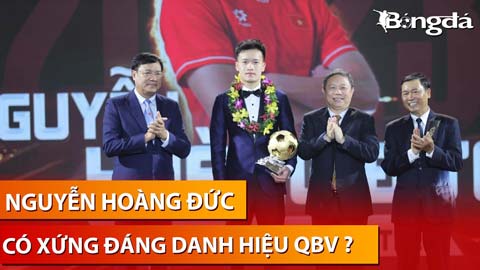 Hoàng Đức có xứng đáng với danh hiệu Quả bóng Vàng Việt Nam 2023?