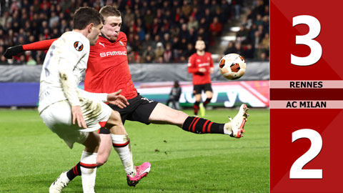 VIDEO bàn thắng Rennes vs AC Milan: 3-2, chung cuộc: 3-5 (Lượt về play-off Europa League 2023/24)