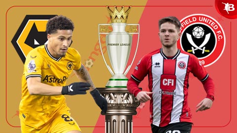 Nhận định bóng đá Wolves vs Sheffield Utd, 20h30 ngày 25/2: Bầy sói thăng hoa