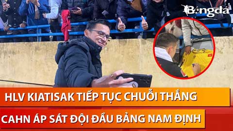 HLV Kiatisak tiếp tục thị uy sức mạnh cùng CAHN, Nguyễn Filip vui vẻ ký tặng áo đấu