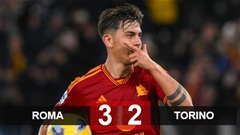 Kết quả Roma 3-2 Torino: Người hùng Dybala