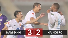 Kết quả Nam Định 3-2 Hà Nội: VAR & 8 phút bù giờ không tưởng