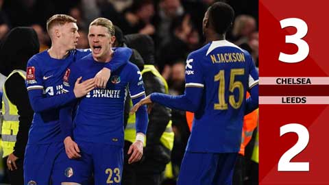VIDEO bàn thắng Chelsea vs Leeds: 3-2 (Vòng 5 FA Cup 2023/24)