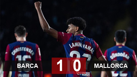 Kết quả Barca 1-0 Mallorca: Đánh chiếm vị trí nhì bảng