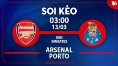 Soi kèo hot hôm nay 12/3: Pháo thủ đè góc hiệp 1 trận Arsenal vs Porto; Mưa gôn trận Barcelona vs Napoli