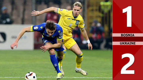 VIDEO bàn thắng Bosnia vs Ukraine: 1-2 (Play-off  EURO 2024)